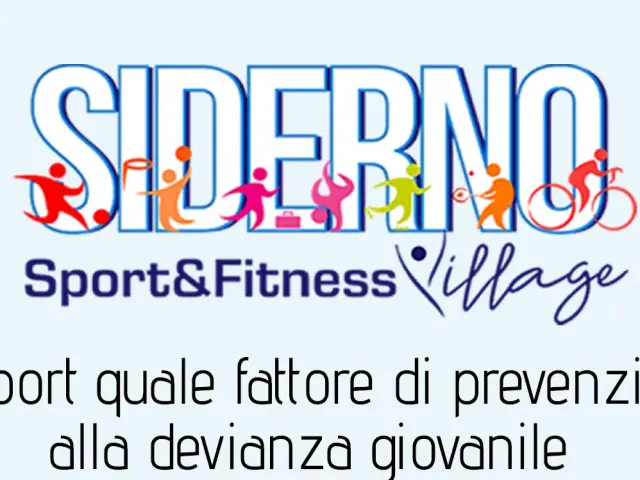 Domenica 25 Giugno - Giornata conclusiva del Siderno Sport&Fitness Village - Convegno "Lo sport quale fattore di prevenzione alla devianza giovanile"