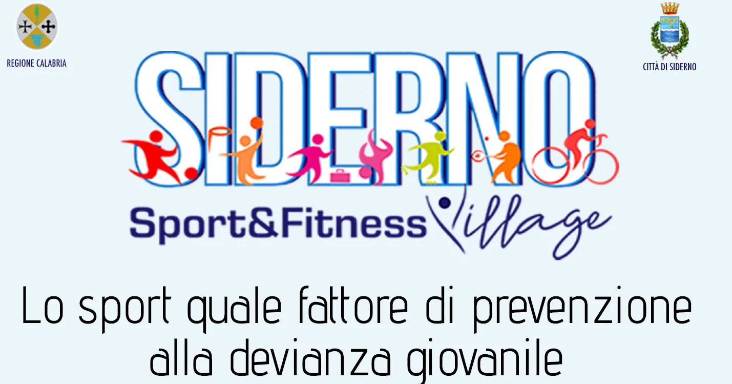 Domenica 25 Giugno - Giornata conclusiva del Siderno Sport&Fitness Village - Convegno "Lo sport quale fattore di prevenzione alla devianza giovanile"