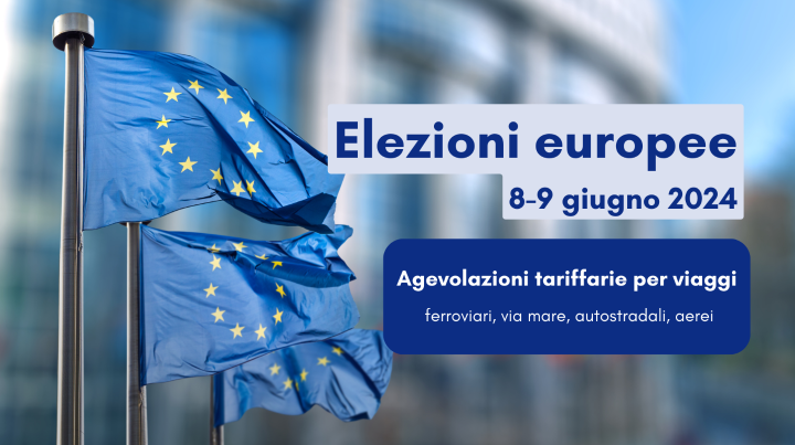 Elezione dei membri del Parlamento europeo spettanti all'Italia di sabato 8 giugno e domenica 9 giugno 2024. Agevolazioni tariffarie per i viaggi ferroviari, via mare, autostradali e aerei